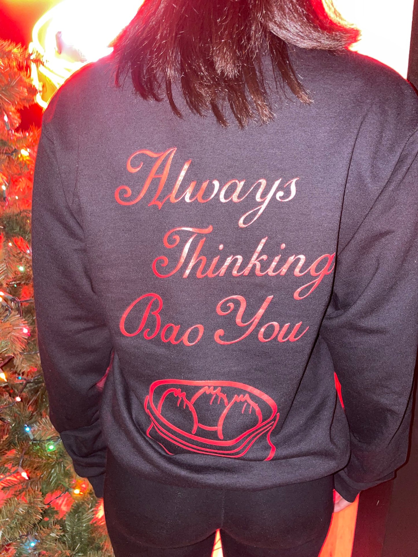 Always Thinking Bao You Sweatshirt